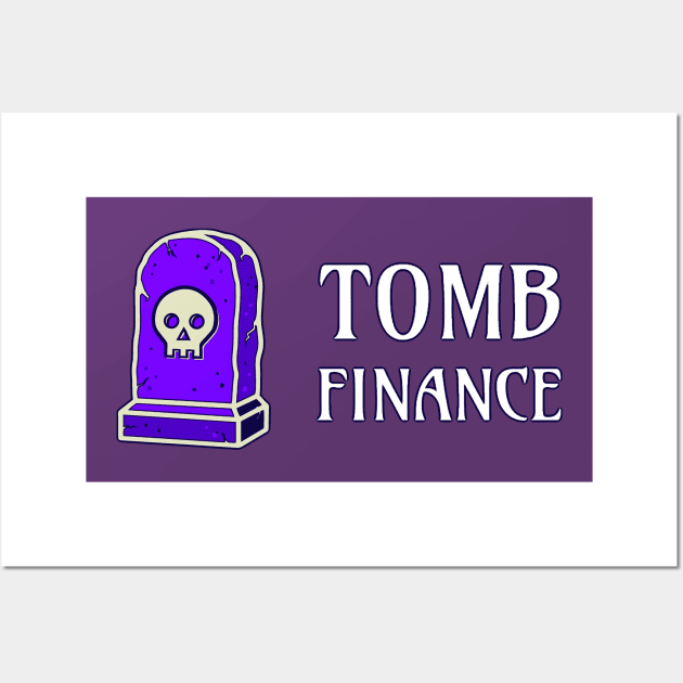 Tomb Finance Wall Art by Jarlston Crypto